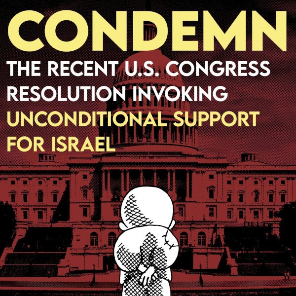 Condemn the recent U.S. Congress resolution invoking unconditional support for I